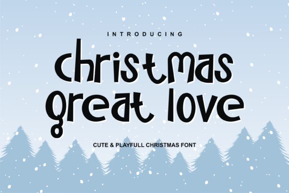 Christmas Great Love: A Festive Font for Editorial Design