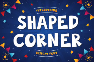 Shaped Corner: A Playful Display Font for Creative Crafters
